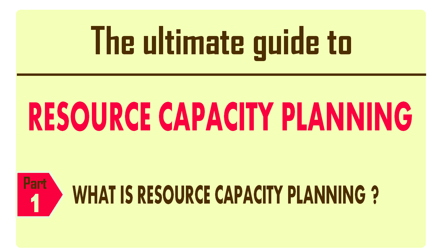 What Is Resource Capacity Planning Resource Capacity Planning Guide