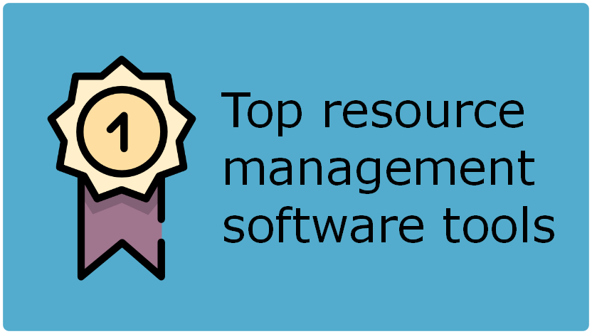 Top Resource Management Software Tools (free and paid)